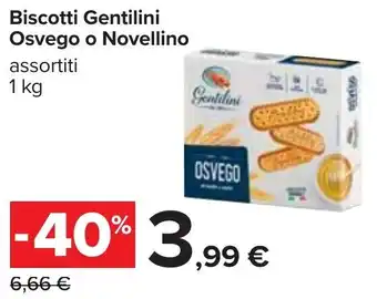 Carrefour Gentilini Biscotti Osvego o Novellino 1 kg offerta