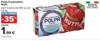 Carrefour Mutti Polpa di pomodoro 1,2 kg offerta
