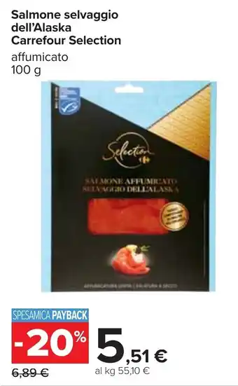 Carrefour Carrefour Selection Salmone Selvaggio dell'Alaska 100 g offerta