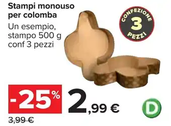 Carrefour Stampi Monouso Per Colomba Conf 3 Pezzi offerta