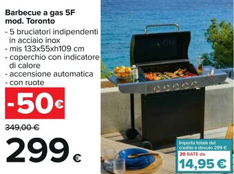 Carrefour Barbecue A Gas 5F Mod. Toronto mis 133x55xh109 cm offerta