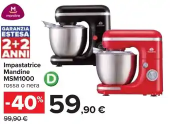 Carrefour Mandine MSM1000 Impastatrice offerta