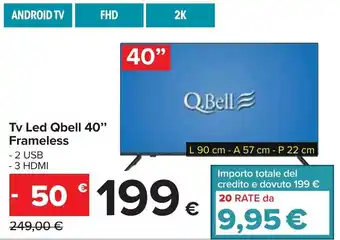 Carrefour Qbell TV LED 40" Frameless offerta