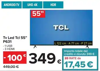 Carrefour TCL TV LED 55" P631 offerta