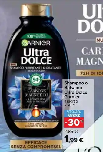 Carrefour Garnier Ultra Dolce Shampoo o Balsamo 250ml offerta