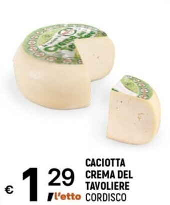 A&O Cordisco Caciotta Crema del Tavoliere offerta