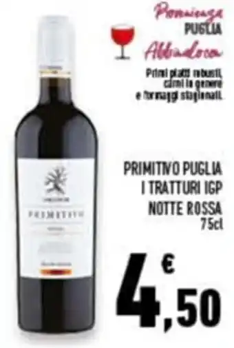 Conad Superstore Notte Rossa Primitivo Puglia I Tratturi IGP 75 cl offerta