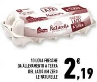Conad Superstore Le Naturelle 10 Uova Fresche da Allevamento A Terra Del Lazio km zero offerta