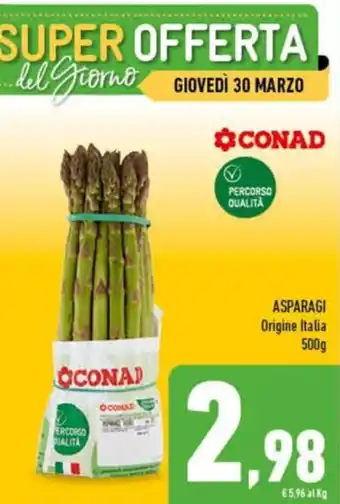 Conad Superstore Asparagi Origine Italia 500 g offerta