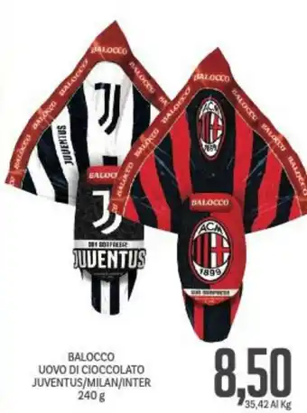 Supermercati Piccolo Balocco Uovo di Cioccolato Juventus/Milan/Inter 240 g offerta