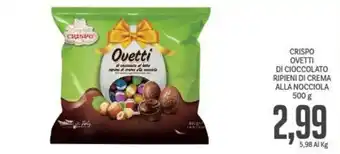 Supermercati Piccolo Crispo Ovetti di Cioccolato Ripieni di Crema alla Nocciola 500 g offerta