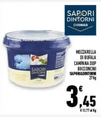 Conad Superstore Sapori & Dintorni Mozzarella di Bufala Campana DOP Bocconcini 270 g offerta