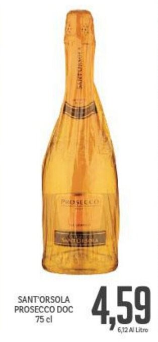 Supermercati Piccolo Sant'Orsola Prosecco DOC 75 cl offerta