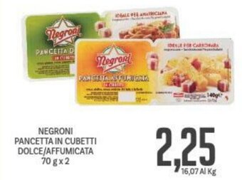 Supermercati Piccolo Negroni Pancetta in Cubetti Dolce/Affumicata 70 g x 2 offerta