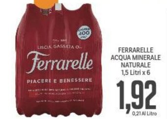 Supermercati Piccolo Ferrarelle Acqua Minerale Naturale 1,5 litri x 6 offerta
