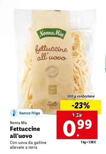 Lidl Nonna Mia Fettuccine all'uovo 500 g confezione offerta