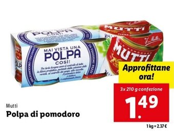 Lidl Mutti Polpa Di Pomodoro 3 x 210 g confezione offerta