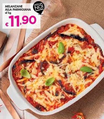 Bennet Melanzane alla Parmigiana offerta
