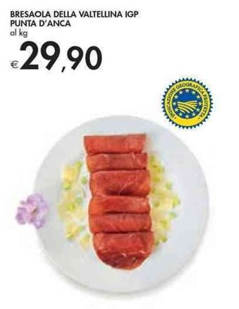 Bresaola Della Valtellina IGP Punta D'Anca