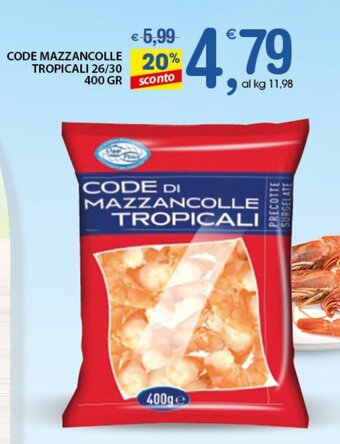 Qui Discount Code Mazzancolle Tropicali 26/30 400 gr offerta