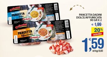 Qui Discount Pancetta Dadini Dolce/Affumicata 90 gr x 2 offerta