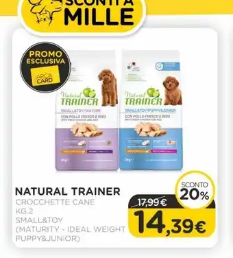 Arcaplanet Natural trainer/ crocchette cane /kg.2/ small&toy ( maturity - ideal weight - puppy&junior) offerta