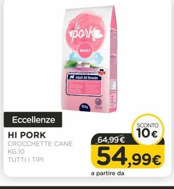 Arcaplanet Hi pork crocchette cane kg.10 tutti i tipi offerta