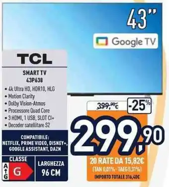 Unieuro TCL Smart TV 43P638 96 cm offerta