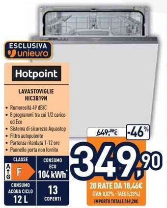Unieuro Hotpoint Lavastoviglie HIC3B19N offerta