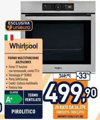 Unieuro Whirlpool Forno Multifunzione AKZ96280IX offerta
