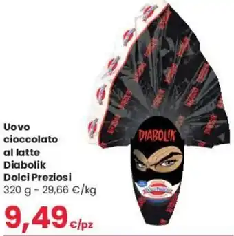 Despar Diabolik Dolci Preziosi Uovo cioccolato al latte 320 g offerta