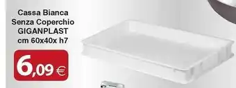 Docks Cash&Carry Giganplast Cassa Bianca Senza Coperchio offerta