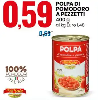 Eurospin Delizie dal Sole Polpa di Pomodoro a Pezzetti 400 g offerta