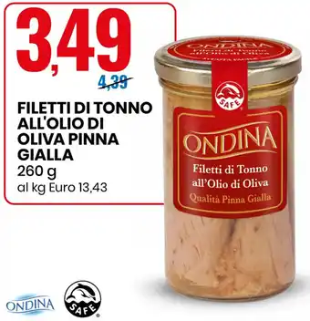 Eurospin Ondina Filetti di Tonno All'Olio di Oliva Pinna Gialla 260 g offerta
