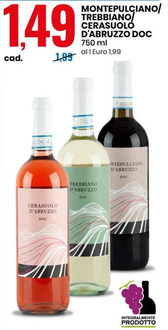 Eurospin Montepulciano/Trebbiano/Cerasuolo d'Abruzzo Doc 750 ml offerta