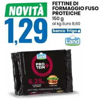 Eurospin Land Fettine di Formaggio Fuso 150 g offerta