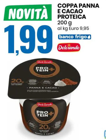 Eurospin Dolciando Coppa Panna e Cacao Proteica 200 g offerta