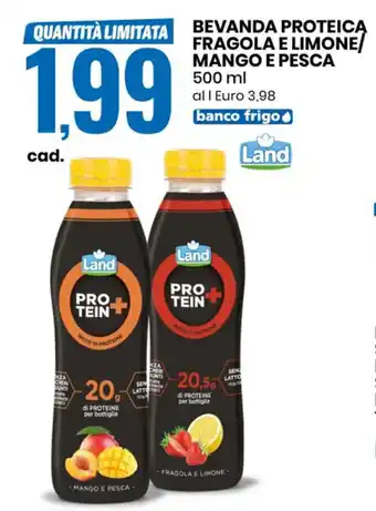 Eurospin Land Bevanda Proteica Fragoli e Limone/Mango e Pesca 500 ml offerta