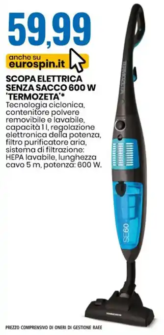 Eurospin 'Termozeta' Scopa Elettrica senza Sacco 600 W offerta