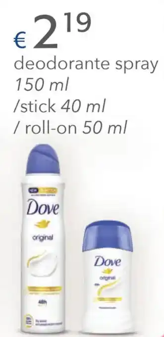 Acqua & Sapone Dove deodorante spray 150 ml / stick 40 ml / roll-on 50 ml offerta