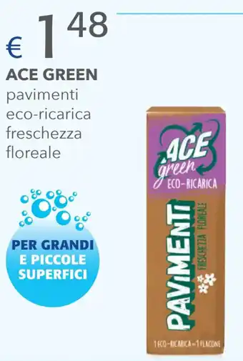 Acqua & Sapone Ace Green pavimenti offerta