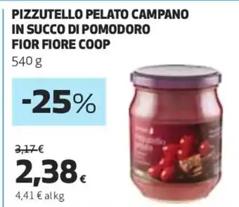 Coop Pizzutello Pelato Campano In Succo Di Pomodoro Fior Fiore Coop 540 g offerta
