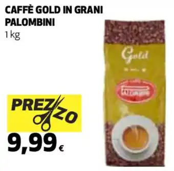 Coop Palombini Caffe Gold in Grani 1 kg offerta