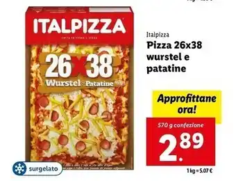 Lidl Italpizza pizza 26x38 wurstel e patatine offerta