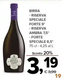 Todis Ambra birra - riserva speciale forte 9° - riserva 7,5° - forte speciale 8,5° offerta