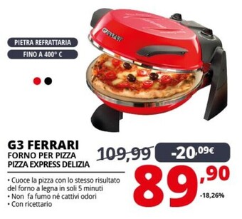 Comet G3 ferrari forno per pizza pizza express delizia offerta