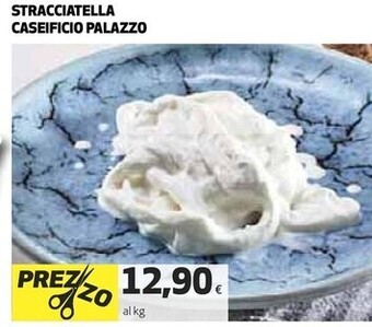 Coop Caseificio palazzo stracciatella offerta