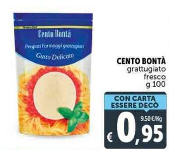 Deco Supermercati Cento Bontà Grattugiato Fresco g 100 offerta