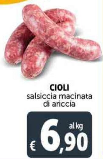 Deco Supermercati Cioli Salsiccia Macinata di Ariccia offerta