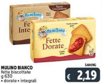 Mulino Bianco Fette Biscottate g 630